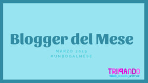 blogger del mese marzo 2019